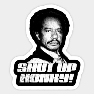 Shut Up Honky!   Retro The Jeffersons Sticker